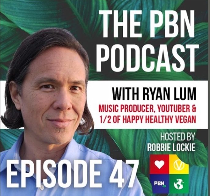 Plant Based News Podcast Interviews Ryan Lum